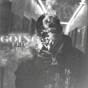 Goin Fed (Explicit)