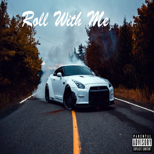 Roll With Me (Explicit)