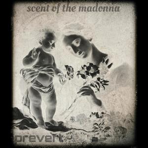 Scent of the Madonna (Explicit)