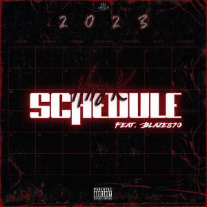 Schedule (feat. Blaze870) [Explicit]