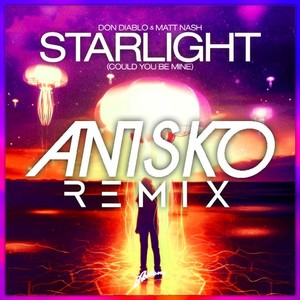 Starlight (Could You Be Mine) (Anisko Remix)