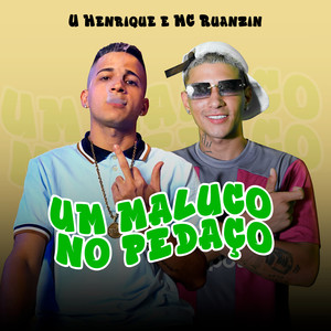 Um Maluco no Pedaço (Explicit)