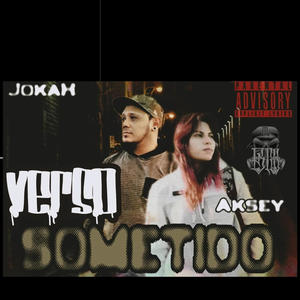 Verso Sometido (feat. Aksey mc) (Explicit)