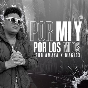 Por mi y por los mios (Explicit)
