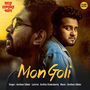 Mon Goli (From "Ghawre Ferar Gaan")