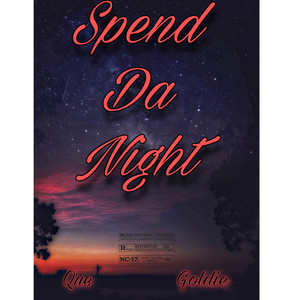 Spend Da Night (Explicit)