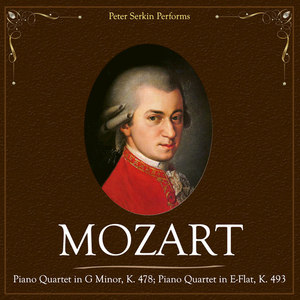 Mozart: Piano Quartet in G Minor, K. 478 & Piano Quartet in E-Flat, K. 493