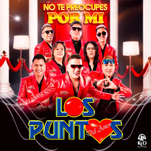 No Te Preocupes Por Mi