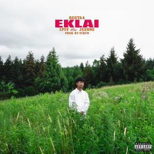 Eklai (feat. Spiv & Jeeone) (Explicit)