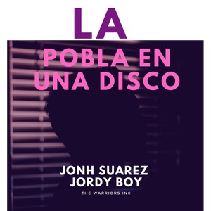 La pobla en una disco(feat. Jordy Boy)