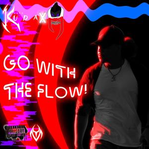 Go With The Flow! (feat. Hoodicide & Pawl4k) [Explicit]