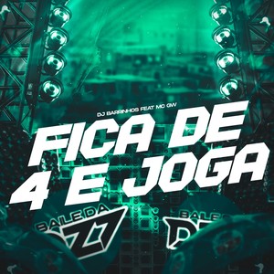 FICA DE QUATRO E JOGA (Explicit)