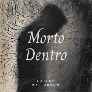 Morto Dentro (feat. Mario Dron)