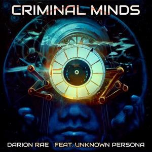Criminal Minds (feat. Unknown Persona) (Explicit)
