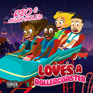 Love’s a Rollercoaster (Explicit)