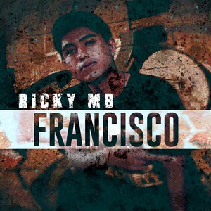 Francisco (Explicit)