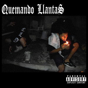 Quemando Llanta (Explicit)