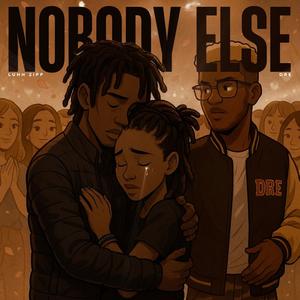 Nobody Else (feat. Dre)