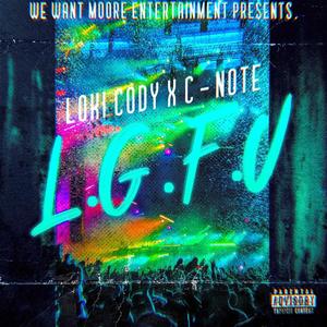 L.G.F.U. (feat. Loki Cody) (Explicit)