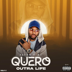 Quero Outra Life (Explicit)