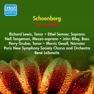 Schoenberg, A.: Gurre-Lieder (Lewis, Semser, Tangeman, Paris New Symphony Society, Leibowitz) [1953]