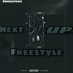 Next Up Freestyle (Explicit)