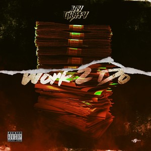 Work To Do (Explicit)