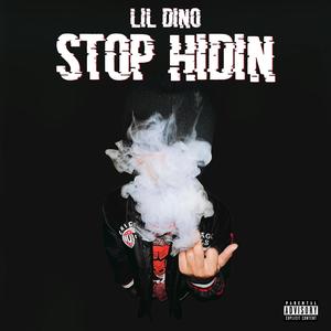 STOP HIDIN (Explicit)