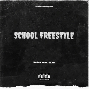 SCHOOL FREESTYLE(feat. BLXB)