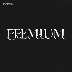 Flybaby - Premium (feat. Wizap)