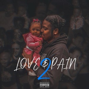 Love & Pain 2 (Explicit)