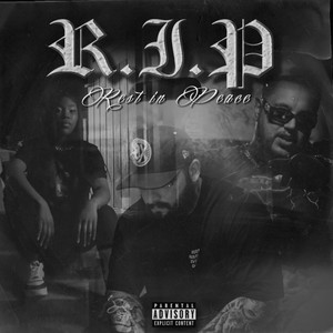 R.I.P (Rest in Peace|Explicit)