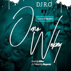 Omo Wobey (feat. Samfresh)
