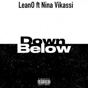 Down Below (feat. Nina Vikassi) [Explicit]