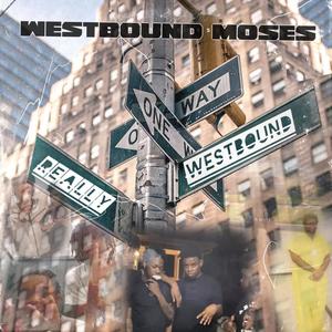 Really WestBound (Explicit)