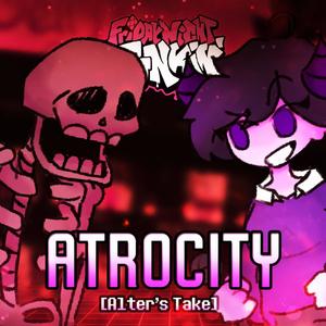 Atrocity (Bonus Track) (FNFFan2865 Remix)