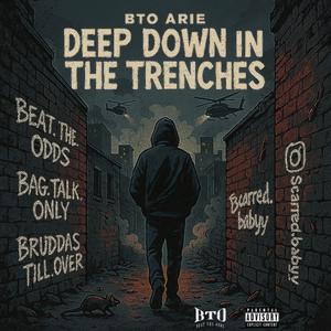 Deep Down in The Trenches (Explicit)