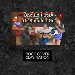 Should I Stay Or Should I Go (Rock Cover)