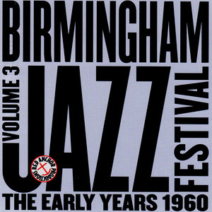 Birmingham Jazz Festival Vol. 3