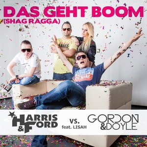 Das Geht Boom (Shag Ragga) [Remixes] [feat. Lisah] [Harris & Ford vs. Gordon & Doyle] - Single