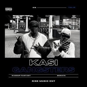 Kasi Gangsters (feat. Benate) (Explicit)