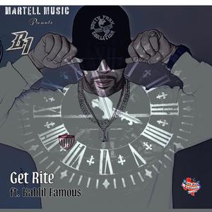Get Rite (feat. Kahlil Famous) (Explicit)