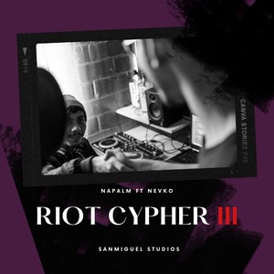 Riot Cypher III (Explicit)