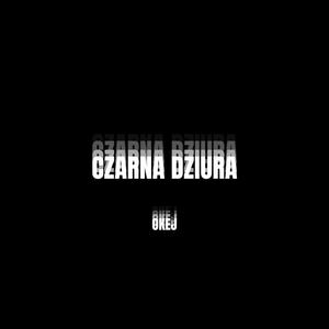 CZARNA DZIURA (Explicit)