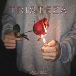 Tristeza (Explicit)