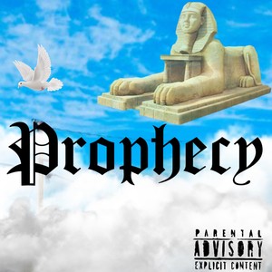 Prophecy (feat. Kinkyy) [Explicit]