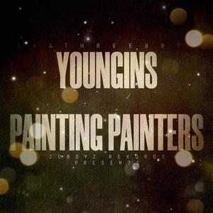 YOUNGINS PAINTING PAINTERS (Explicit)