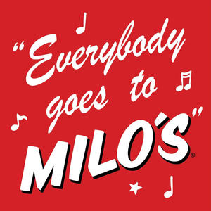 Everybody Goes To Milo's