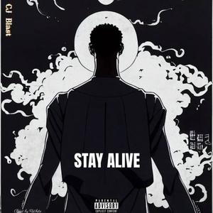Stay Alive (Explicit)