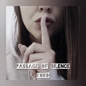 Passage of Silence (Explicit)